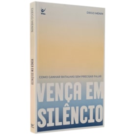 Vença Em Silêncio | Diego Menin