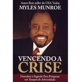 Segunda imagem do produto Vencendo a Crise | Myles Munroe