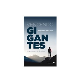 Vencendo Gigantes | Hernandes Dias Lopes