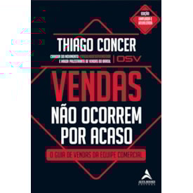Vendas Não Ocorrem Por Acaso | Thiago Concer
