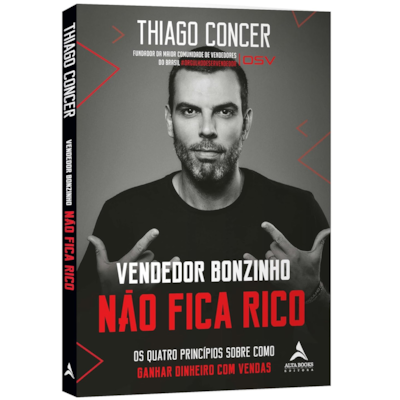 Vendedor Bonzinho Não Fica Rico | Thiago Concer