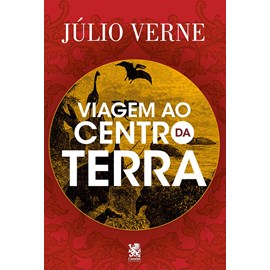 Viagem ao Centro da Terra | Júlio Verne | Camelot