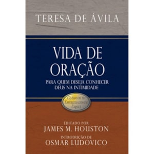 Vida de Oração | Teresa de Ávila