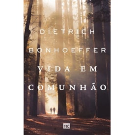 Vida Em Comunhão | Dietrich Bonhoeffer