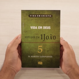 Segunda imagem do produto Vida em Deus - Estudos em 1 João | Vol. 5 | D. Martyn Lloyd-Jones