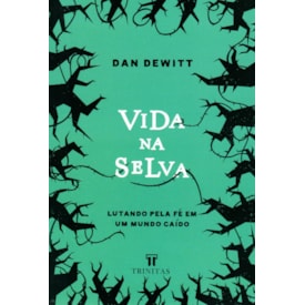 Vida na Selva | Dan Dewitt