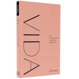 Vida | Um Devocional Cheio de Gratidão | Lysa Harper