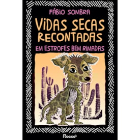 Vidas Secas Recontadas em Estrofes Bem Rimadas | Fabio Sombra