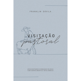 Segunda imagem do produto Visitação Pastoral | Franklin Dávila