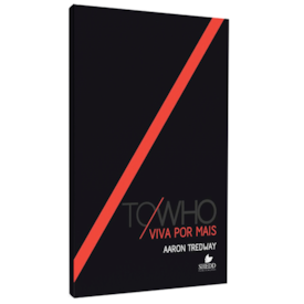 Viva por Mais | Aaron Tredway