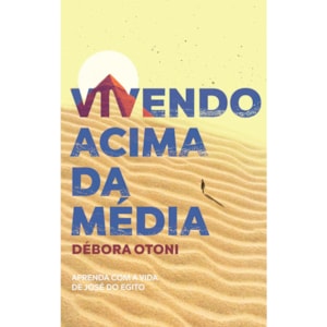 Vivendo Acima da Média | Débora Otoni