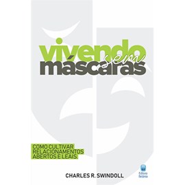 Vivendo Sem Máscaras | Charles R. Swindoll