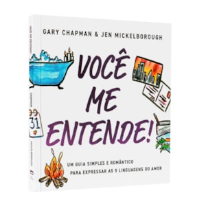 Você Me Entende! |  Gary Chapman & Jen Mickelborough
