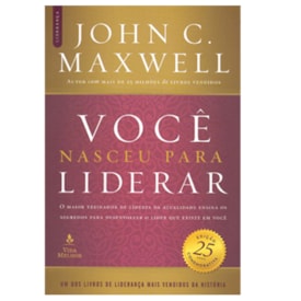 Você Nasceu Para Liderar | John C. Maxwell