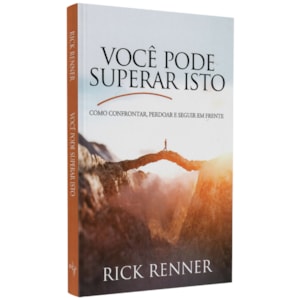 Você Pode Superar Isto | Rick Renner
