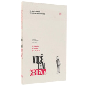 Você Tem Certeza | Nickson Rezende do Prado