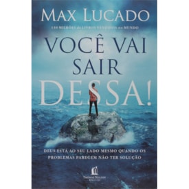 Você vai sair dessa!| Max Lucado