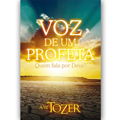 Voz de um Profeta | A.W Tozer