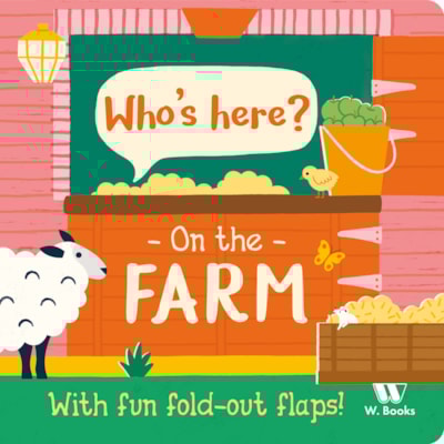 Who's Here? In The Farm | North Parade Publishing