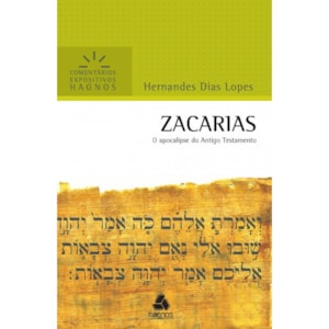 Zacarias | Comentários Expositivo | Hernandes Dias Lopes